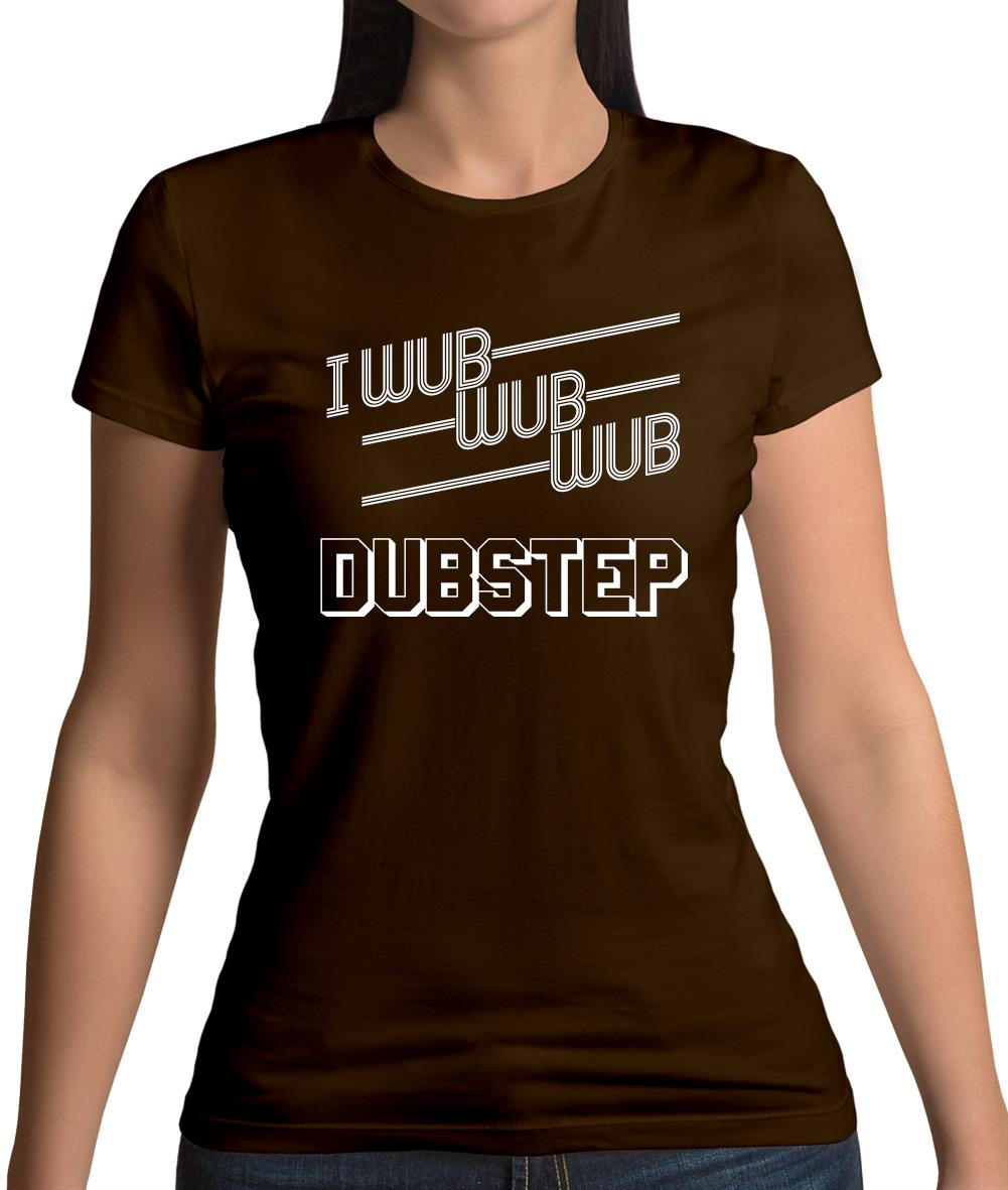 I Wub Wub Wub Dubstep Womens T-Shirt I Wub Wub Wub Dubstep Womens T-Shirt