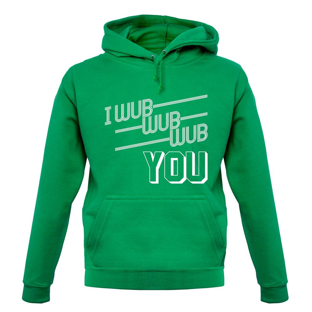 I Wub Wub Wub You unisex hoodie I Wub Wub Wub You unisex hoodie