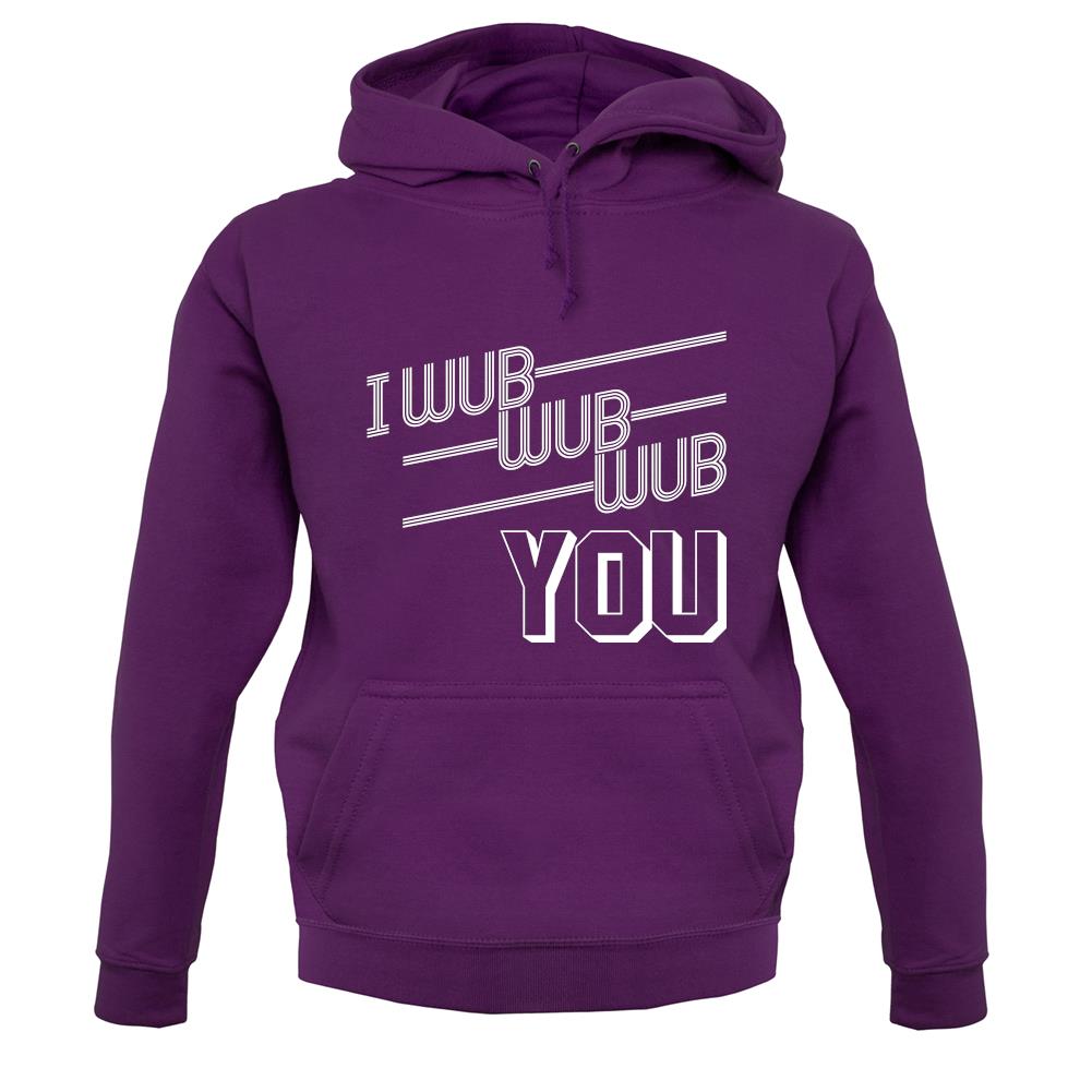 I Wub Wub Wub You unisex hoodie I Wub Wub Wub You unisex hoodie