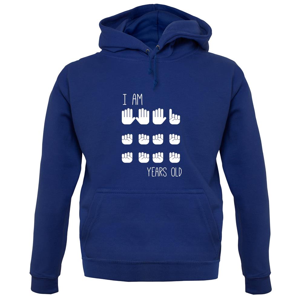 I Am 16 Years Old (Hands) unisex hoodie I Am 16 Years Old (Hands) unisex hoodie