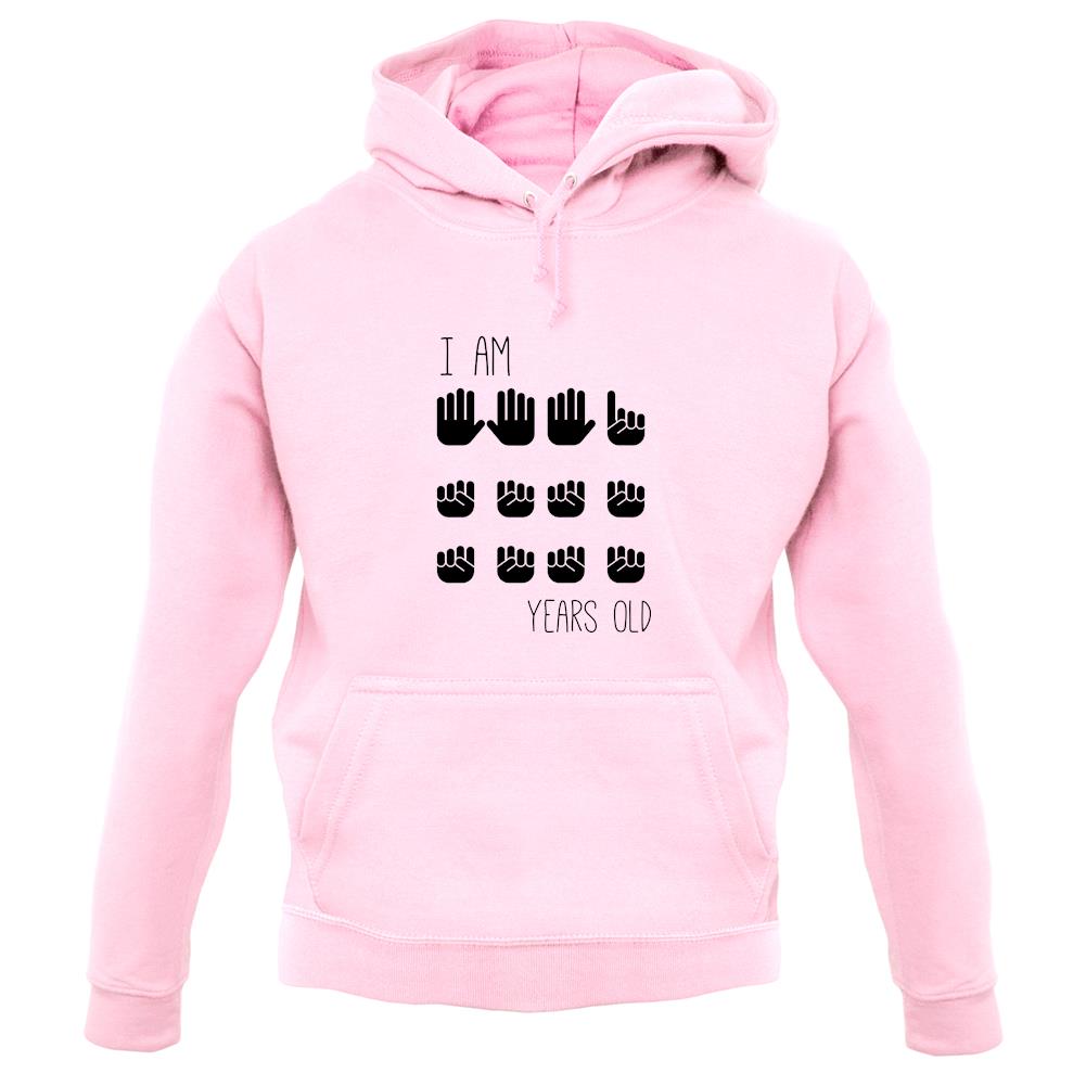 I Am 16 Years Old (Hands) unisex hoodie I Am 16 Years Old (Hands) unisex hoodie