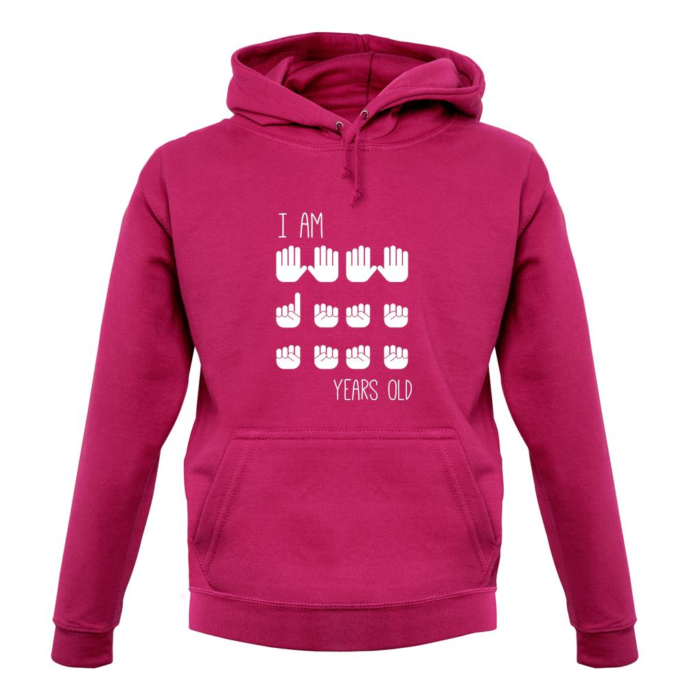 I Am 21 Years Old (Hands) unisex hoodie I Am 21 Years Old (Hands) unisex hoodie