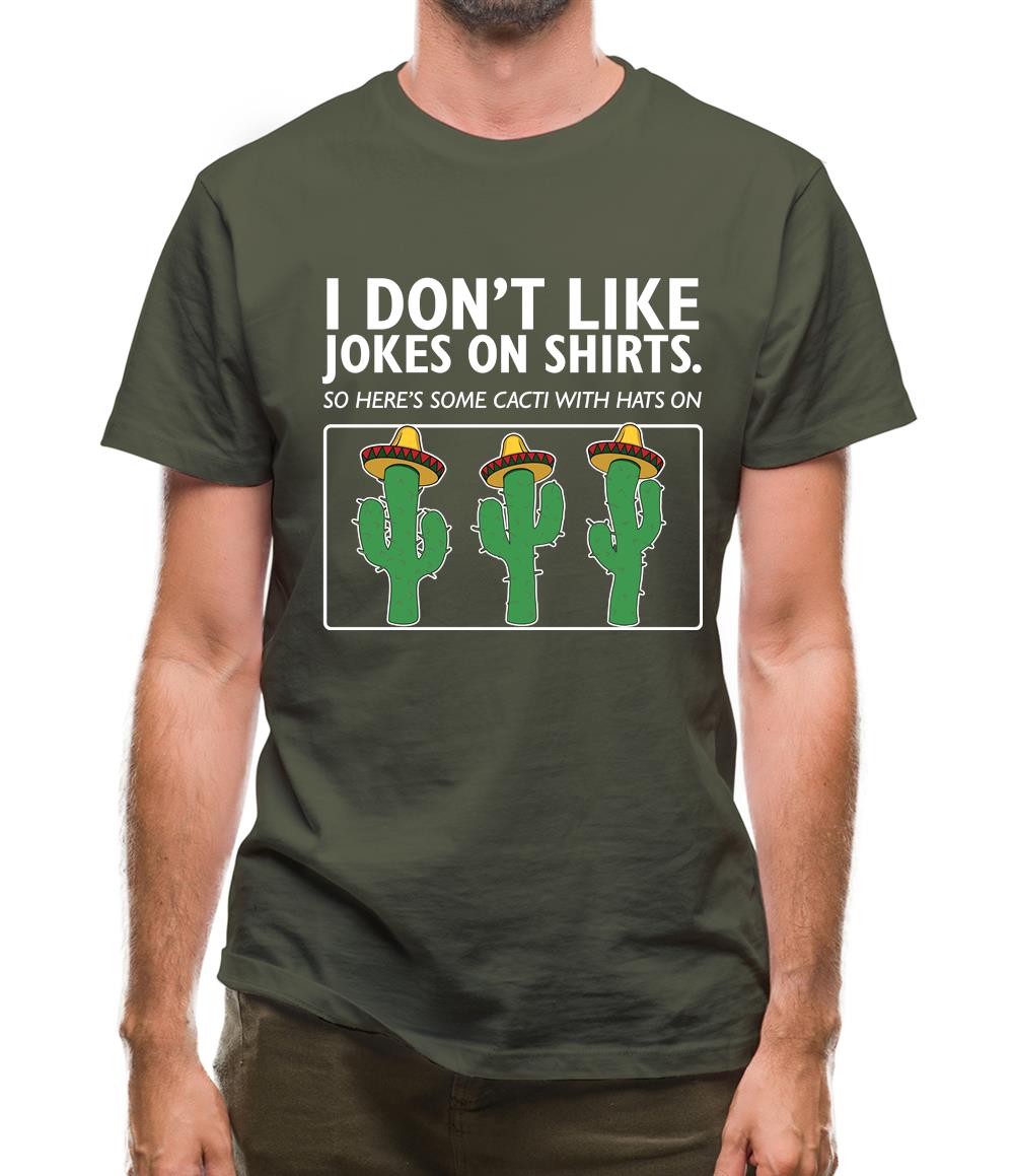 Don't Like Jokes Here's A Cactus Mens T-Shirt Don't Like Jokes Here's A Cactus Mens T-Shirt
