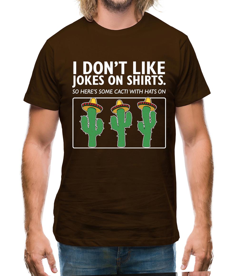 Don't Like Jokes Here's A Cactus Mens T-Shirt Don't Like Jokes Here's A Cactus Mens T-Shirt