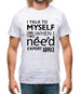 I Talk To Myself For Expert Advice Mens T-Shirt I Talk To Myself For Expert Advice Mens T-Shirt