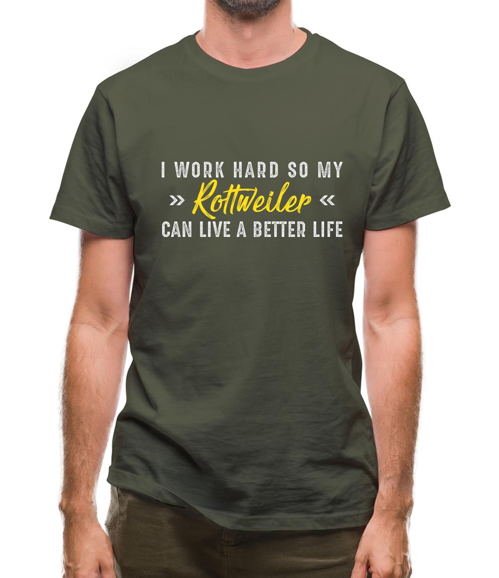 I Work Hard For My Rottweiler Mens T-Shirt I Work Hard For My Rottweiler Mens T-Shirt