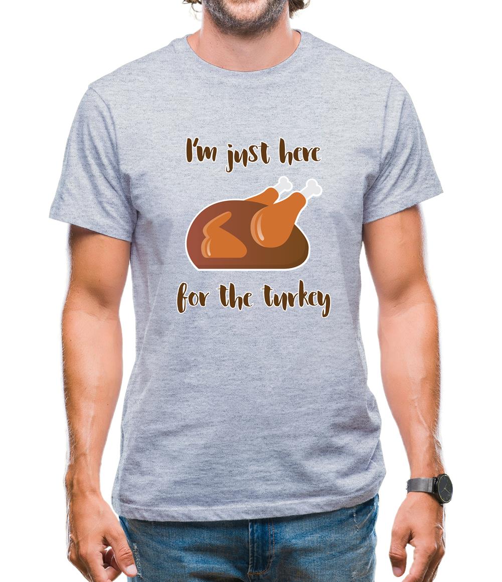 Here For The Turkey Mens T-Shirt Here For The Turkey Mens T-Shirt