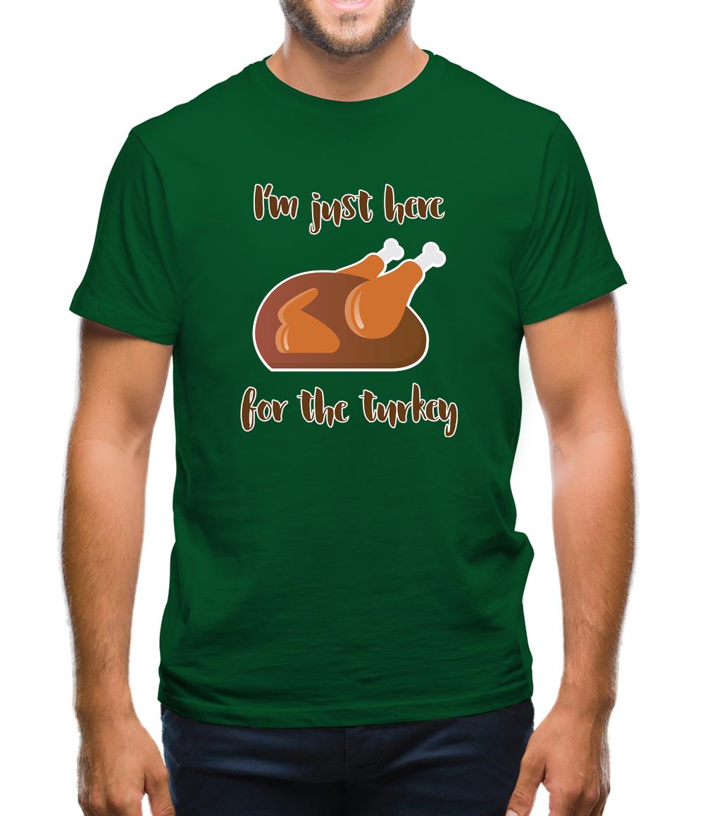 Here For The Turkey Mens T-Shirt Here For The Turkey Mens T-Shirt