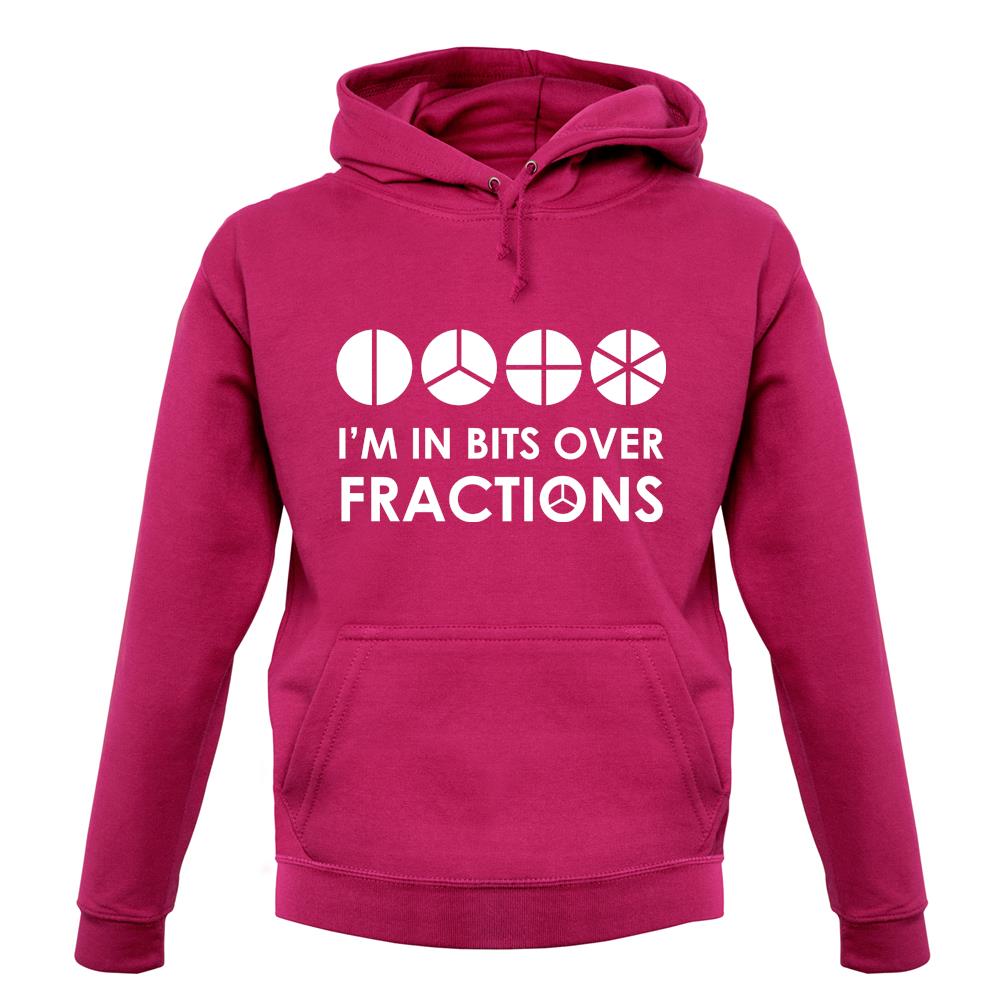 I'm In Bits Over Fractions Unisex Hoodie I'm In Bits Over Fractions Unisex Hoodie