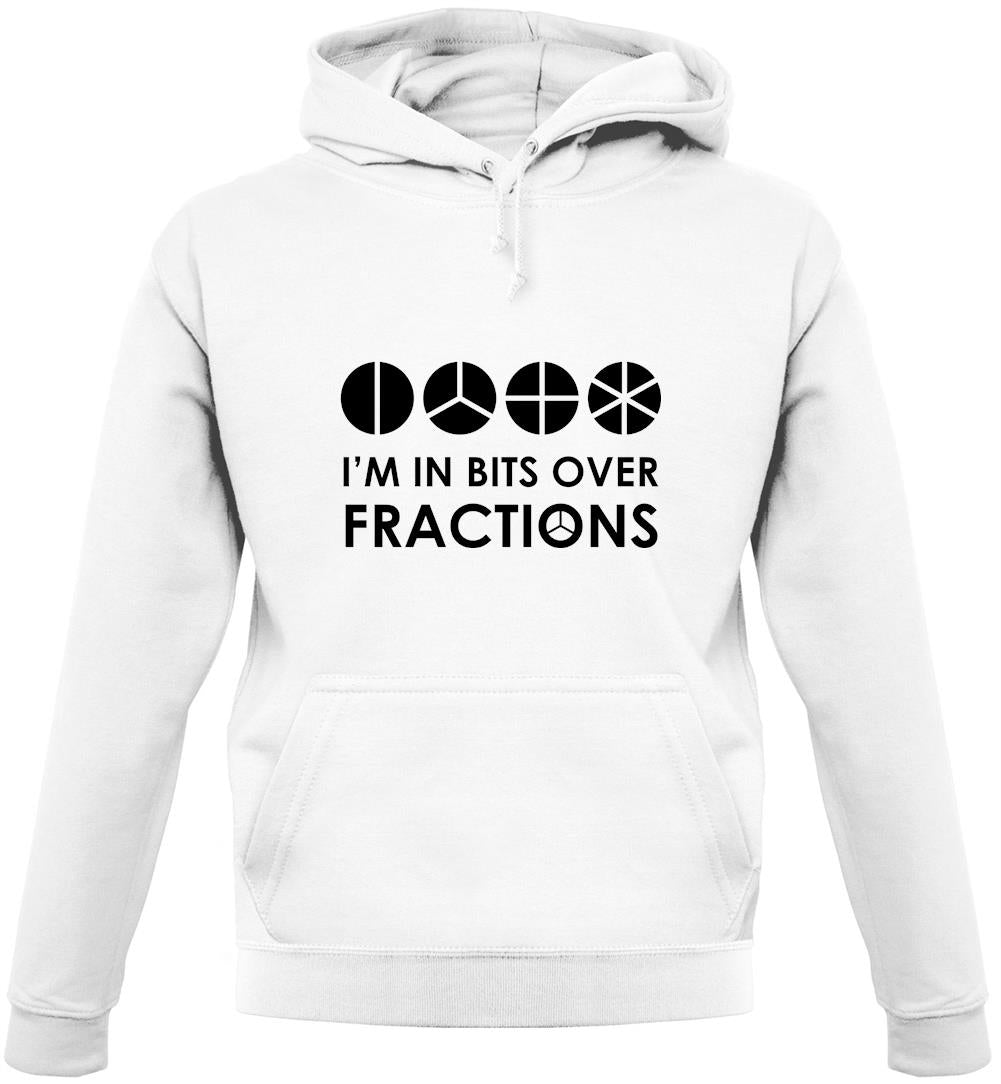 I'm In Bits Over Fractions Unisex Hoodie I'm In Bits Over Fractions Unisex Hoodie