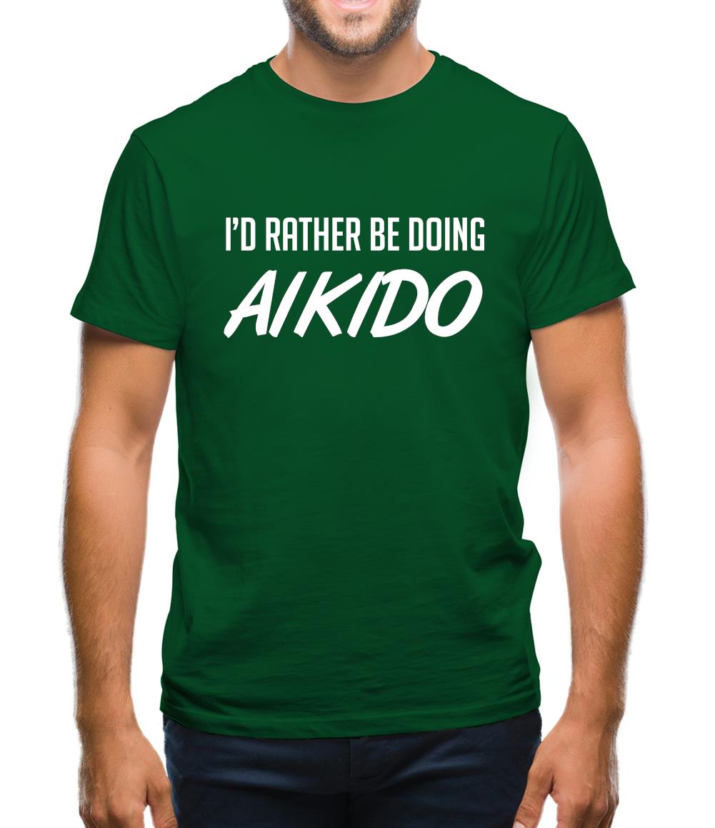 I'd Rather Be Doing Aikido Mens T-Shirt I'd Rather Be Doing Aikido Mens T-Shirt