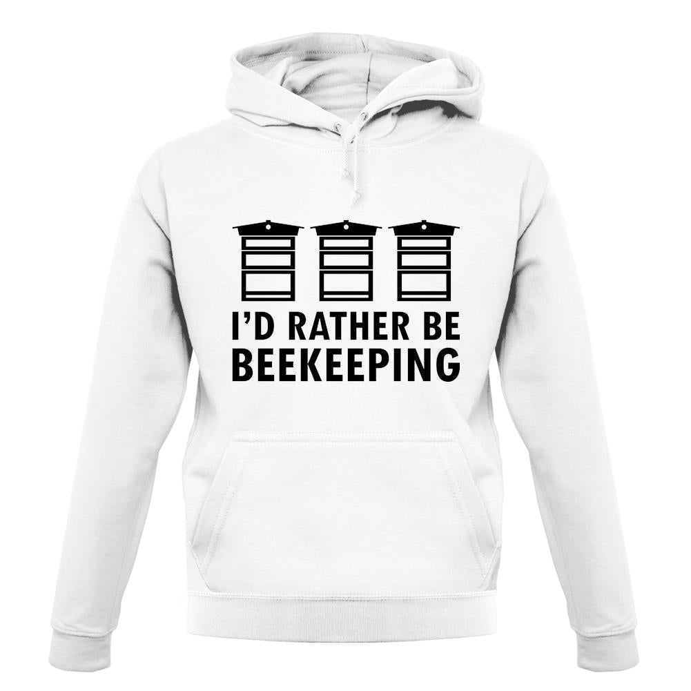 I'd Rather Be Beekeeping unisex hoodie I'd Rather Be Beekeeping unisex hoodie