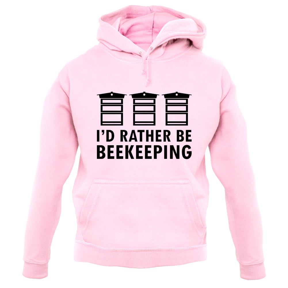 I'd Rather Be Beekeeping unisex hoodie I'd Rather Be Beekeeping unisex hoodie