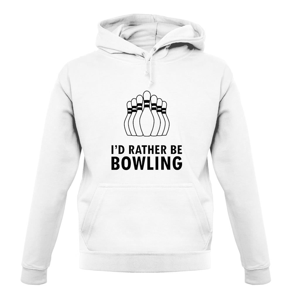 I'd Rather Be Bowling unisex hoodie I'd Rather Be Bowling unisex hoodie