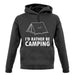 I'd Rather Be Camping unisex hoodie I'd Rather Be Camping unisex hoodie