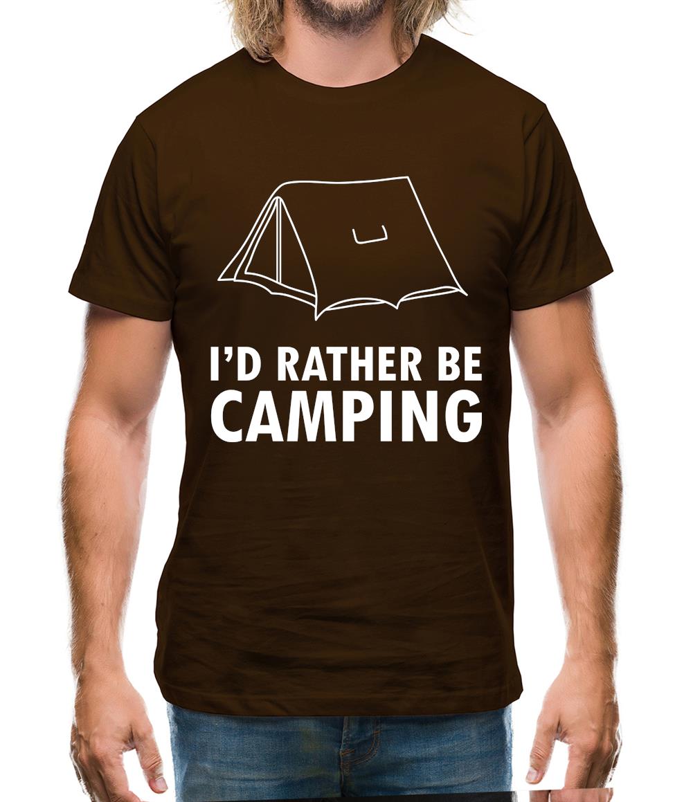 I'd Rather Be Camping Mens T-Shirt I'd Rather Be Camping Mens T-Shirt