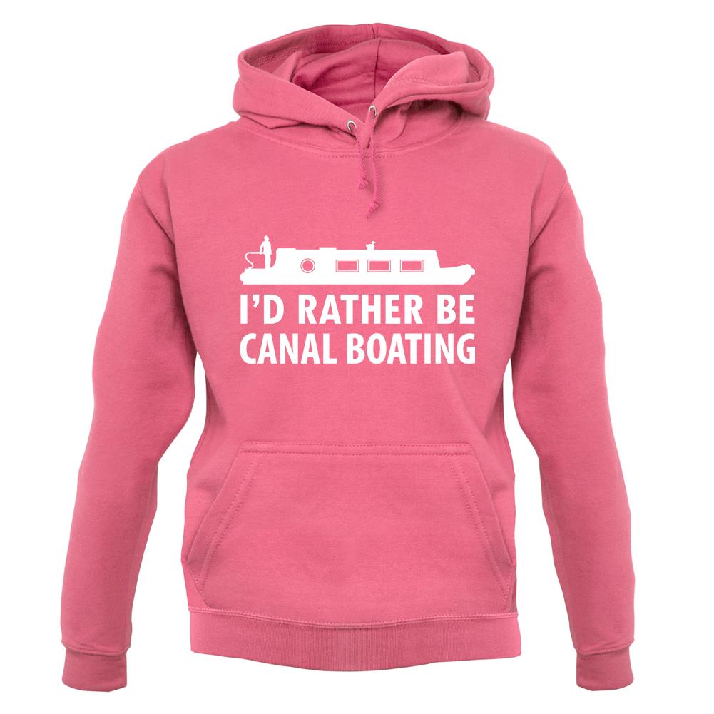 I'd Rather Be Canal Boating unisex hoodie I'd Rather Be Canal Boating unisex hoodie