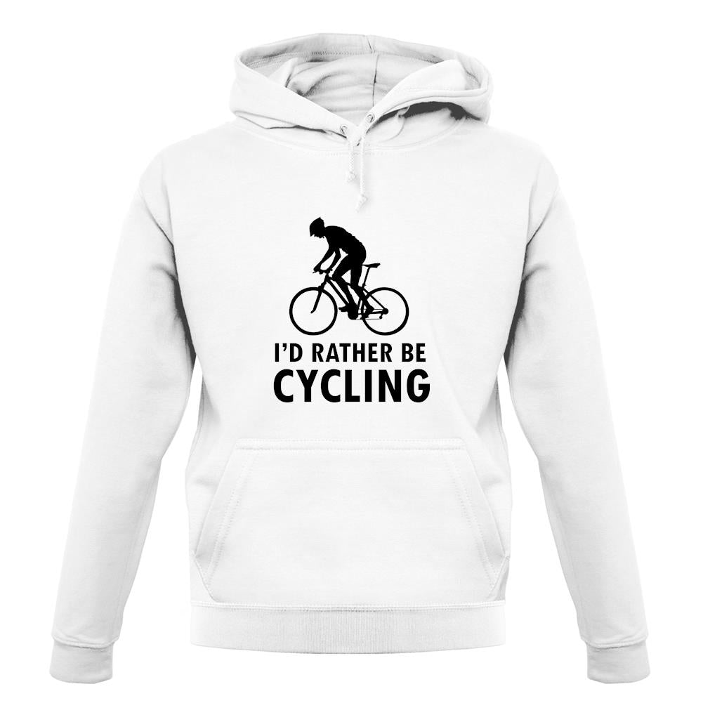 I'd Rather Be Cycling unisex hoodie I'd Rather Be Cycling unisex hoodie