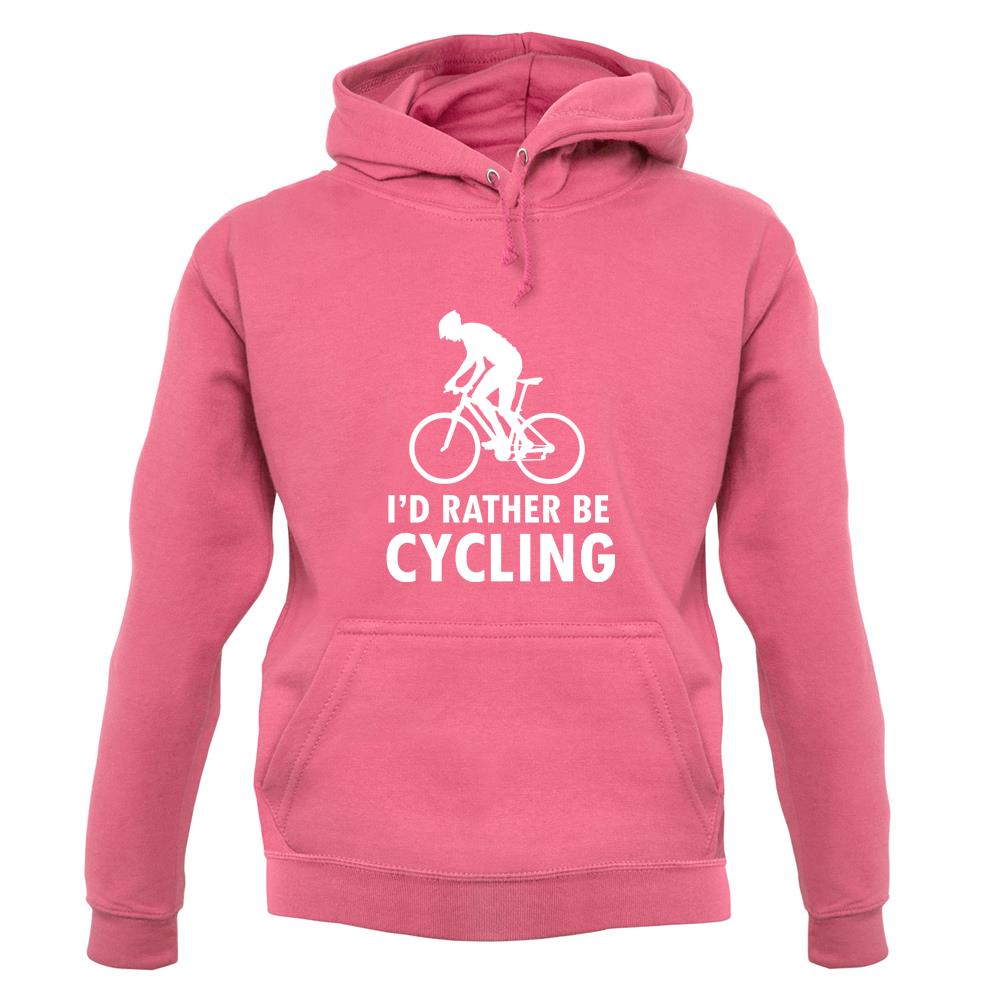 I'd Rather Be Cycling unisex hoodie I'd Rather Be Cycling unisex hoodie