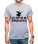 I'd Rather Be Drumming Mens T-Shirt I'd Rather Be Drumming Mens T-Shirt