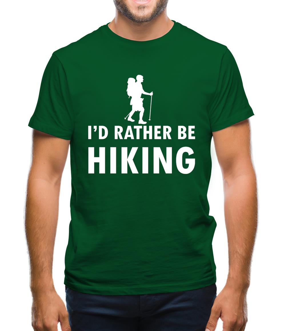 I'd Rather Be Hiking Mens T-Shirt I'd Rather Be Hiking Mens T-Shirt