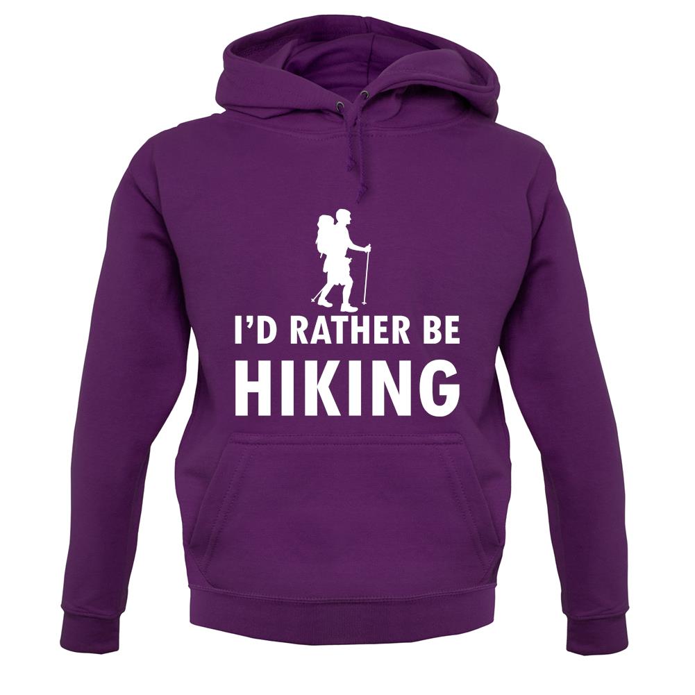 I'd Rather Be Hiking unisex hoodie I'd Rather Be Hiking unisex hoodie
