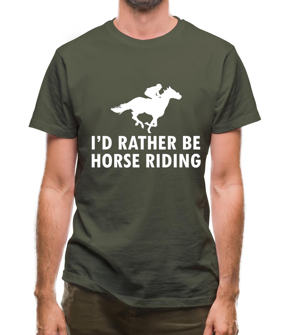 I'd Rather Be Horse Riding Mens T-Shirt I'd Rather Be Horse Riding Mens T-Shirt