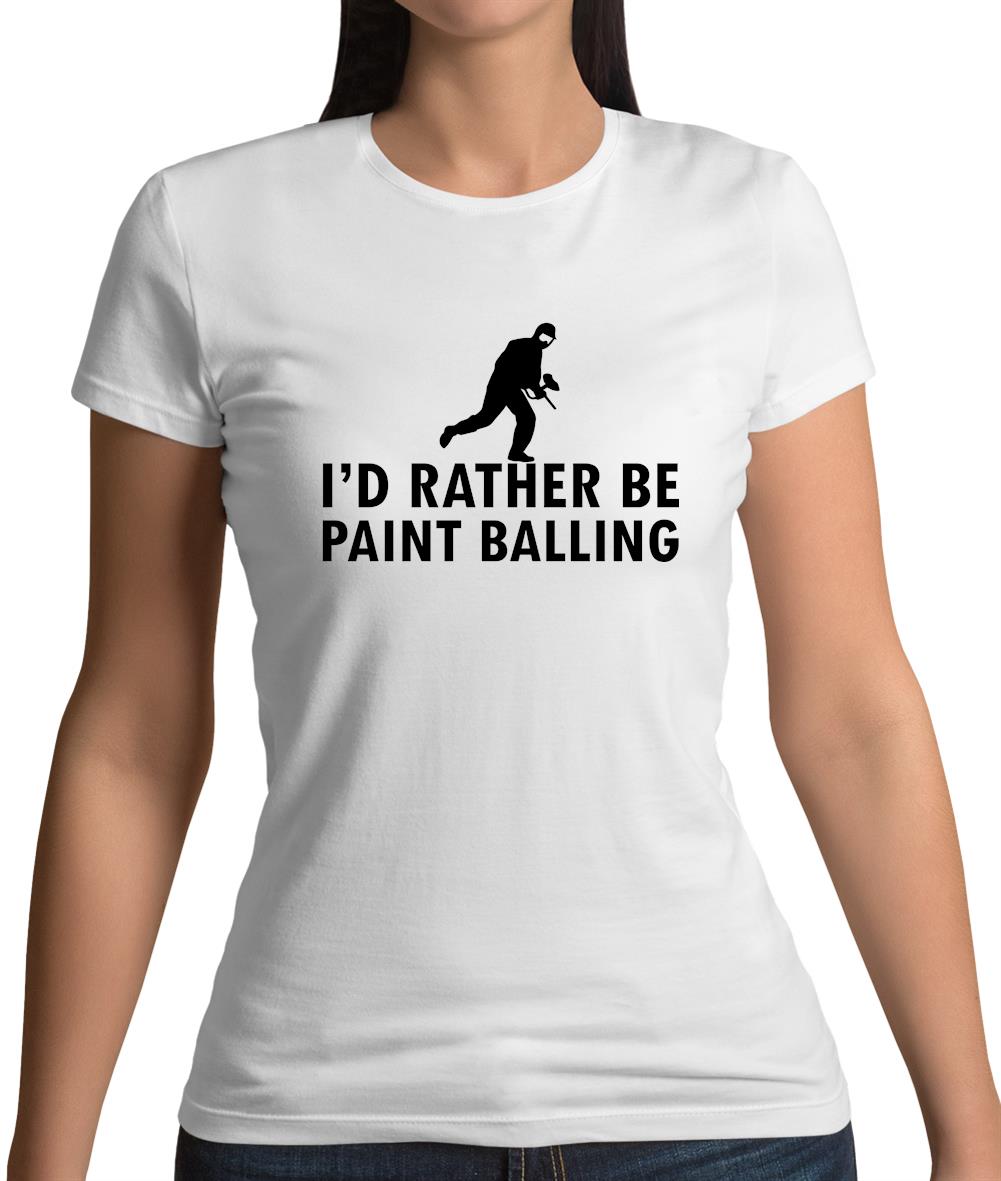 I'd Rather Be Playing Paintballing Womens T-Shirt I'd Rather Be Playing Paintballing Womens T-Shirt