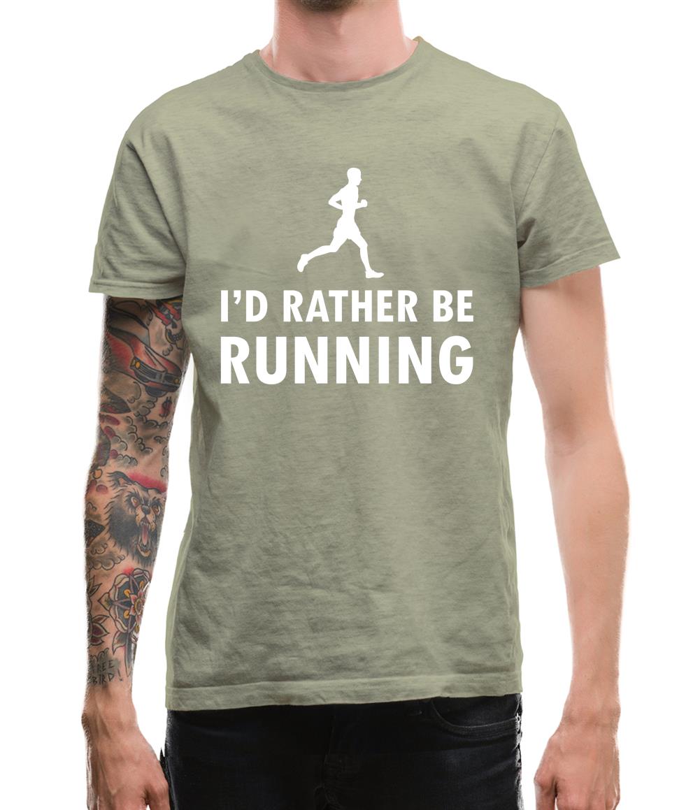 I'd Rather Be Running Mens T-Shirt I'd Rather Be Running Mens T-Shirt
