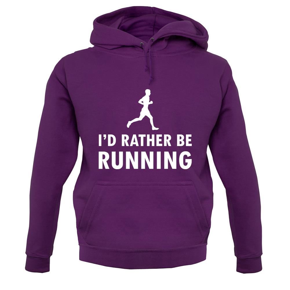 I'd Rather Be Running unisex hoodie I'd Rather Be Running unisex hoodie
