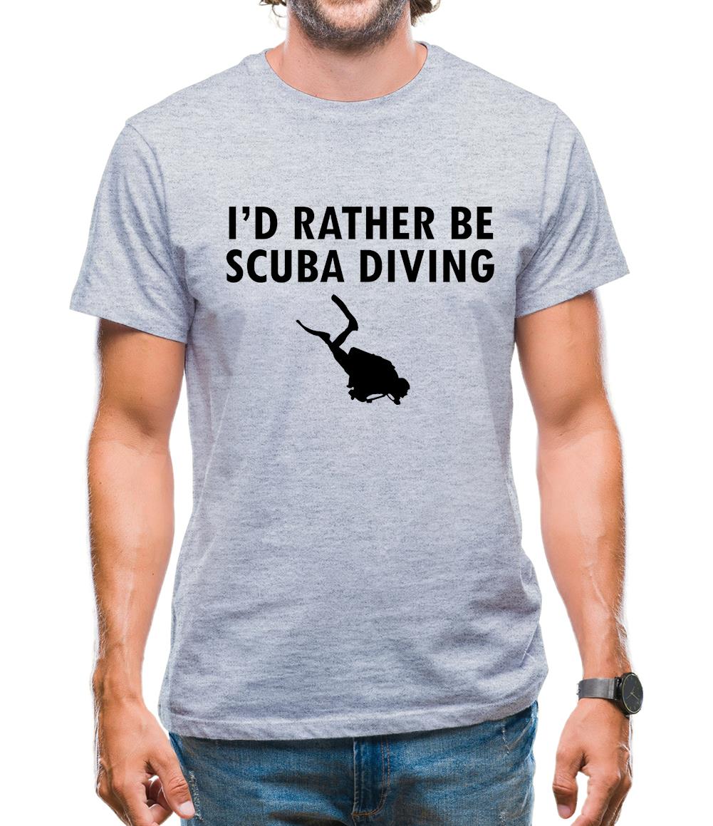 I'd Rather Be Scuba Diving Mens T-Shirt I'd Rather Be Scuba Diving Mens T-Shirt