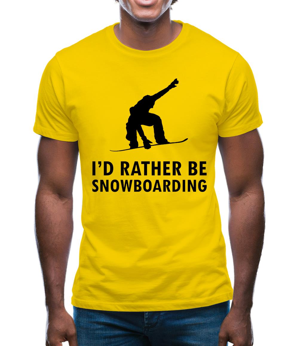 I'd Rather Be Snowboarding Mens T-Shirt I'd Rather Be Snowboarding Mens T-Shirt