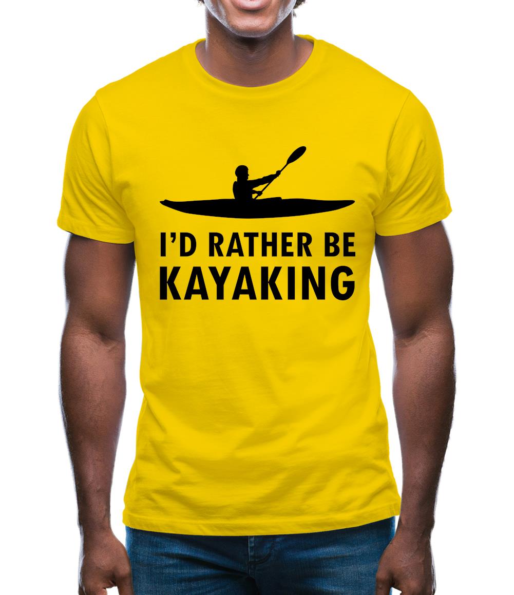 I'd Rather Be Kayaking Mens T-Shirt I'd Rather Be Kayaking Mens T-Shirt
