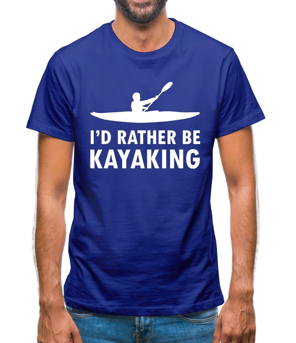 I'd Rather Be Kayaking Mens T-Shirt I'd Rather Be Kayaking Mens T-Shirt