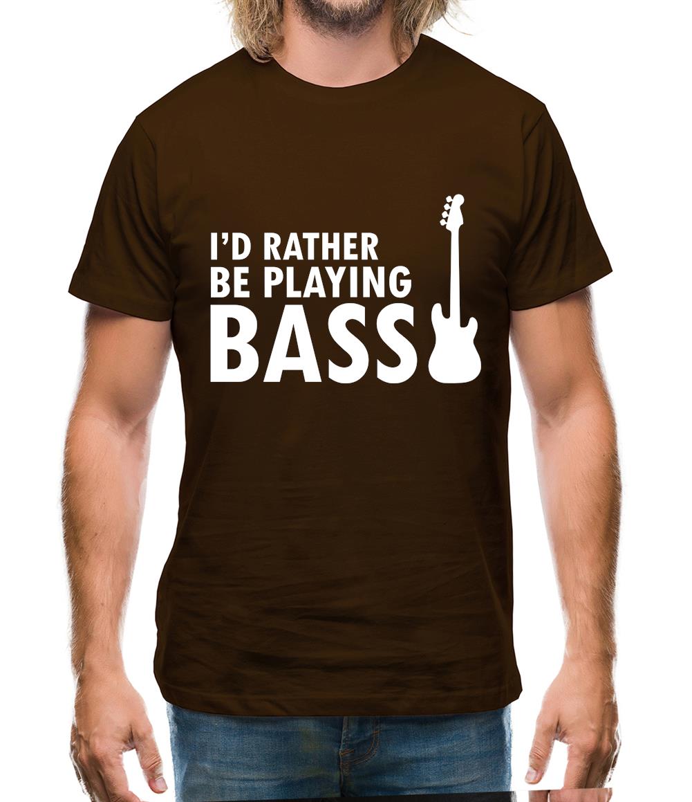 I'd Rather Be Playing Bass Mens T-Shirt I'd Rather Be Playing Bass Mens T-Shirt