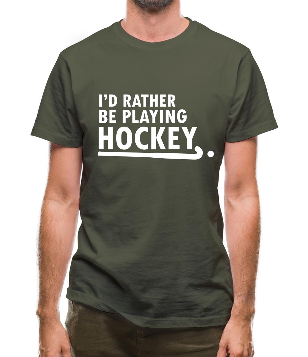I'd Rather Be Playing Hockey Mens T-Shirt I'd Rather Be Playing Hockey Mens T-Shirt