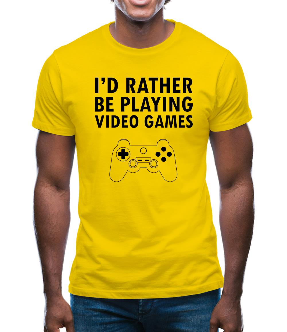 I'd Rather Be Playing Video Games Mens T-Shirt I'd Rather Be Playing Video Games Mens T-Shirt