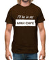 I'Ll Be In My Mancave Mens T-Shirt I'Ll Be In My Mancave Mens T-Shirt
