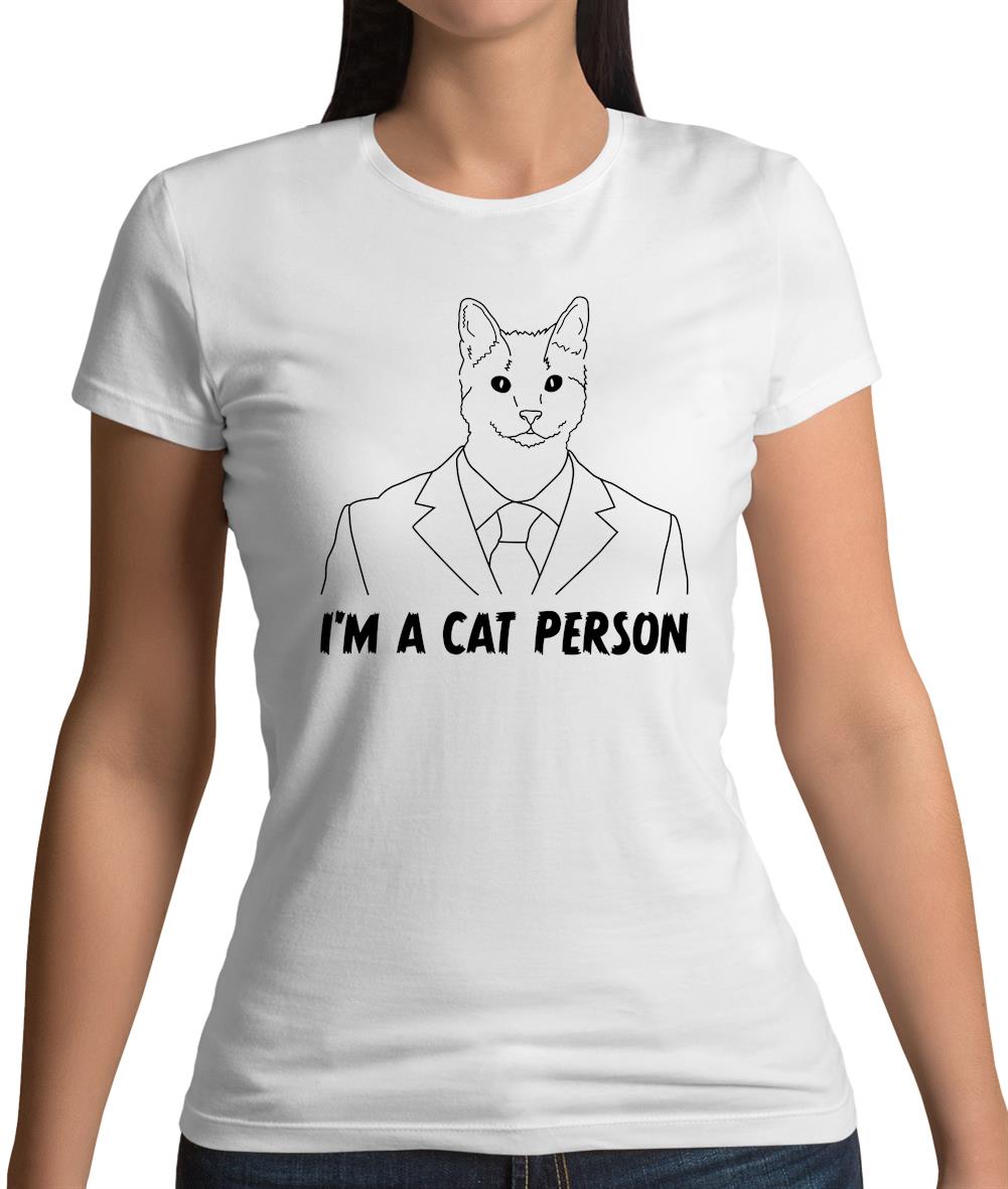I'm A Cat Person Womens T-Shirt I'm A Cat Person Womens T-Shirt