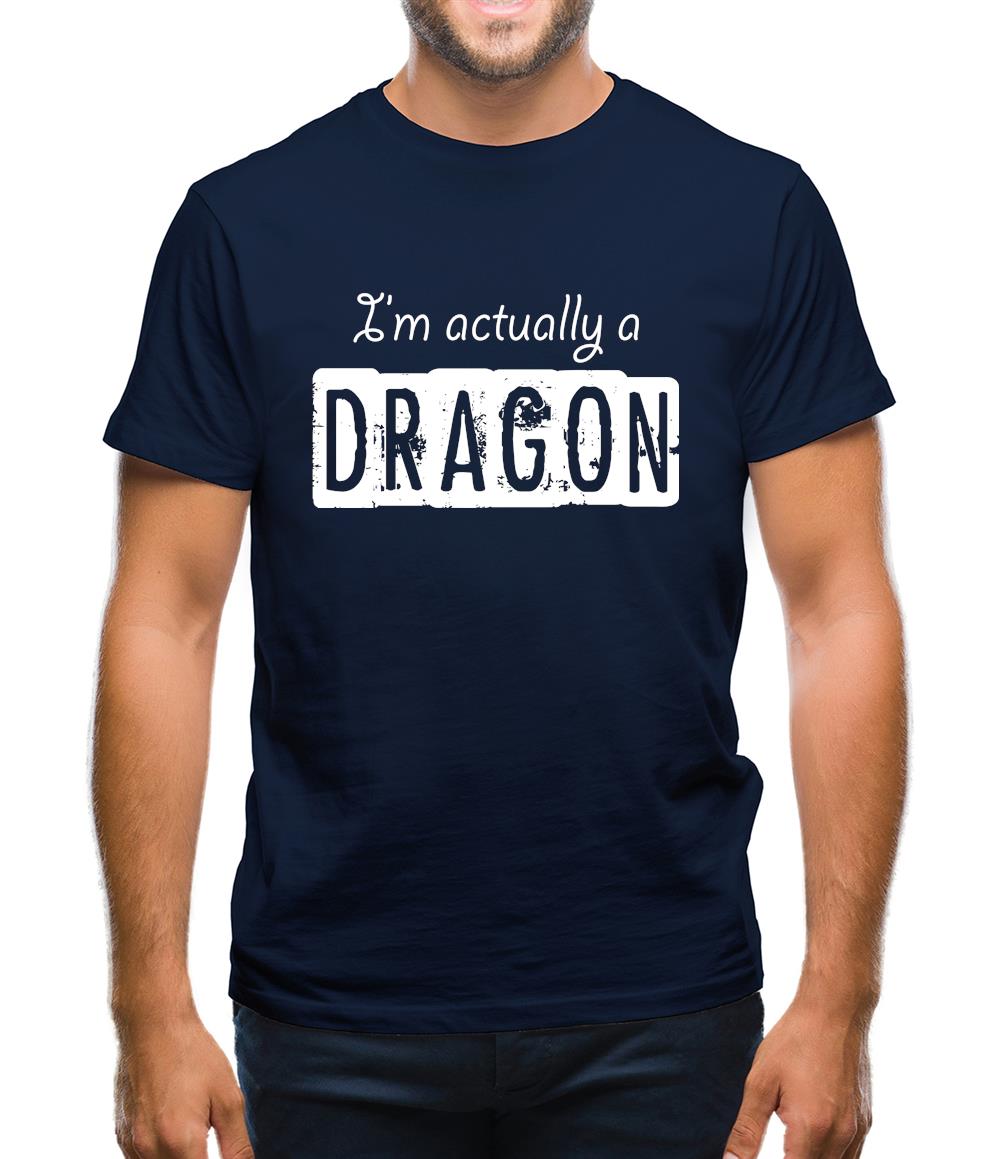 I'm Actually A Dragon Mens T-Shirt I'm Actually A Dragon Mens T-Shirt