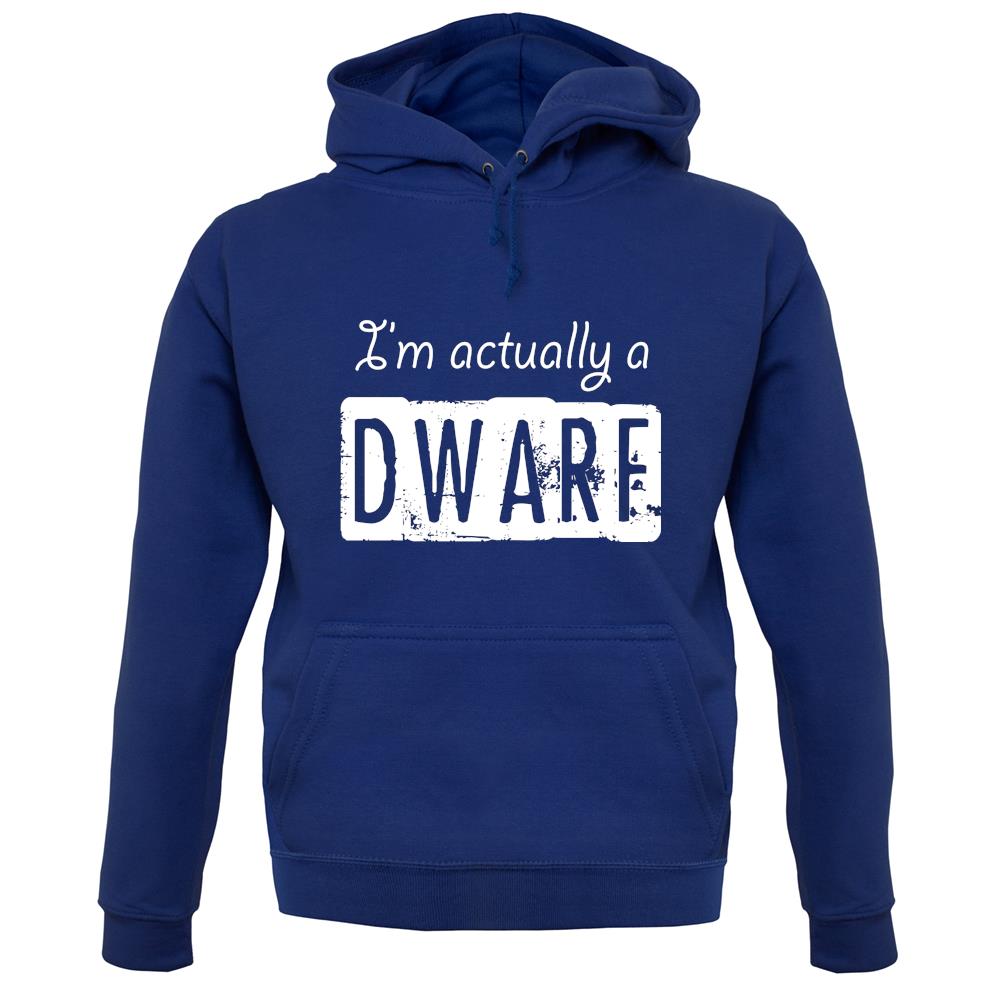I'm Actually A Dwarf unisex hoodie I'm Actually A Dwarf unisex hoodie
