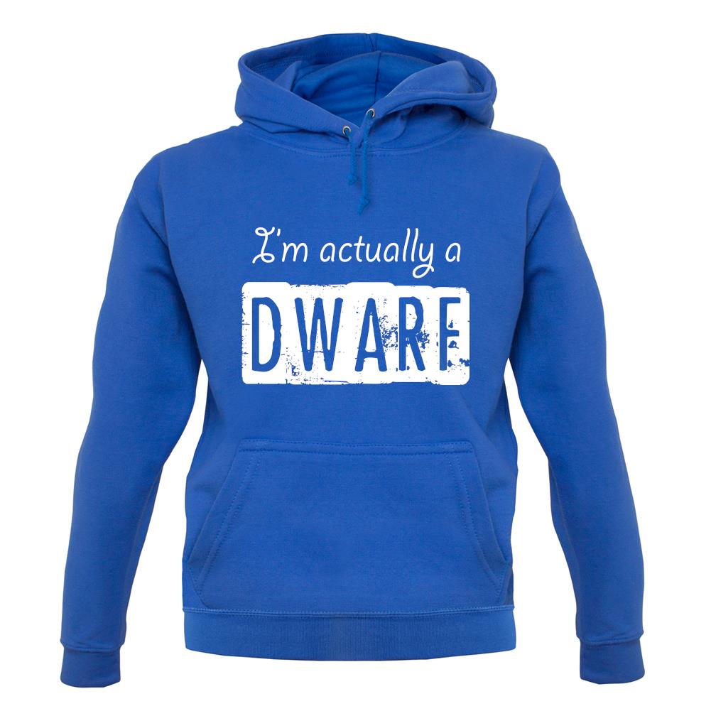 I'm Actually A Dwarf unisex hoodie I'm Actually A Dwarf unisex hoodie