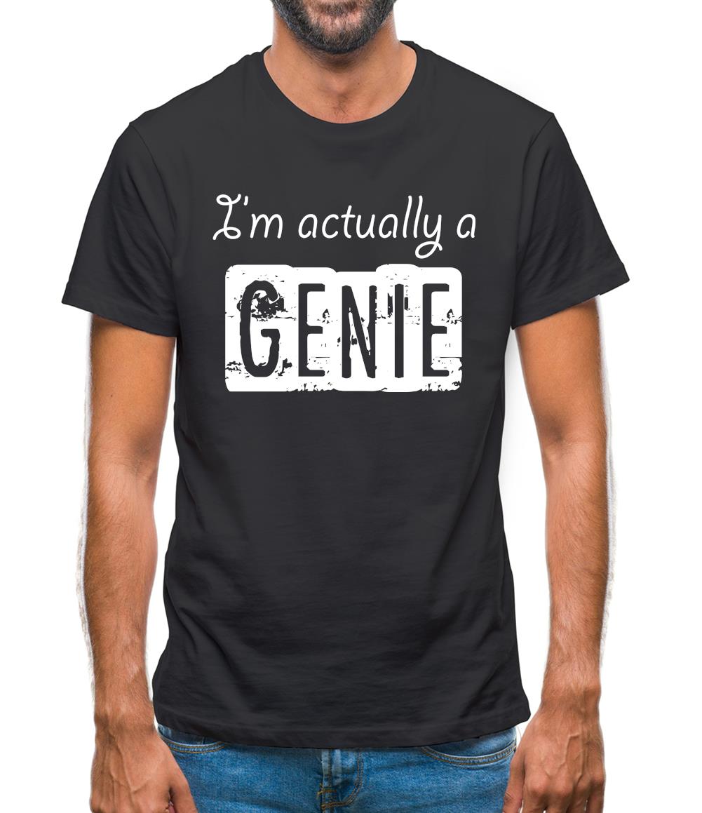 I'm Actually A Genie Mens T-Shirt I'm Actually A Genie Mens T-Shirt