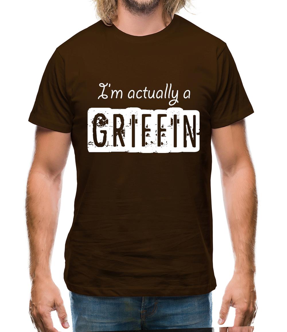 I'm Actually A Griffin Mens T-Shirt I'm Actually A Griffin Mens T-Shirt