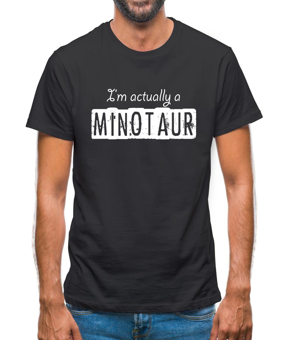 I'm Actually A Minotaur Mens T-Shirt I'm Actually A Minotaur Mens T-Shirt