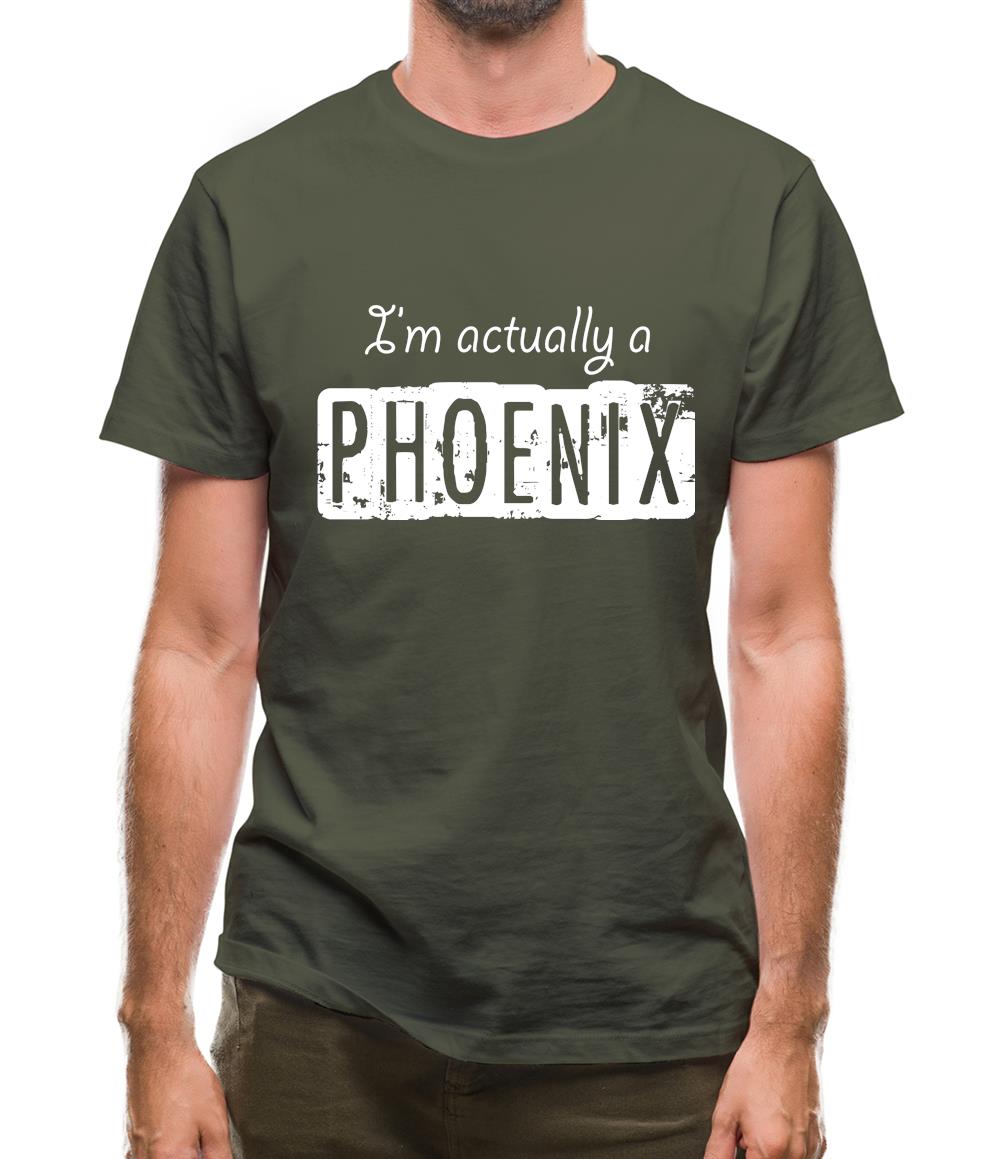 I'm Actually A Phoenix Mens T-Shirt I'm Actually A Phoenix Mens T-Shirt