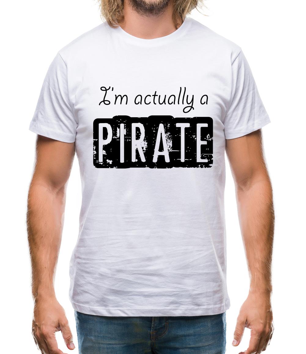 I'm Actually A Pirate Mens T-Shirt I'm Actually A Pirate Mens T-Shirt