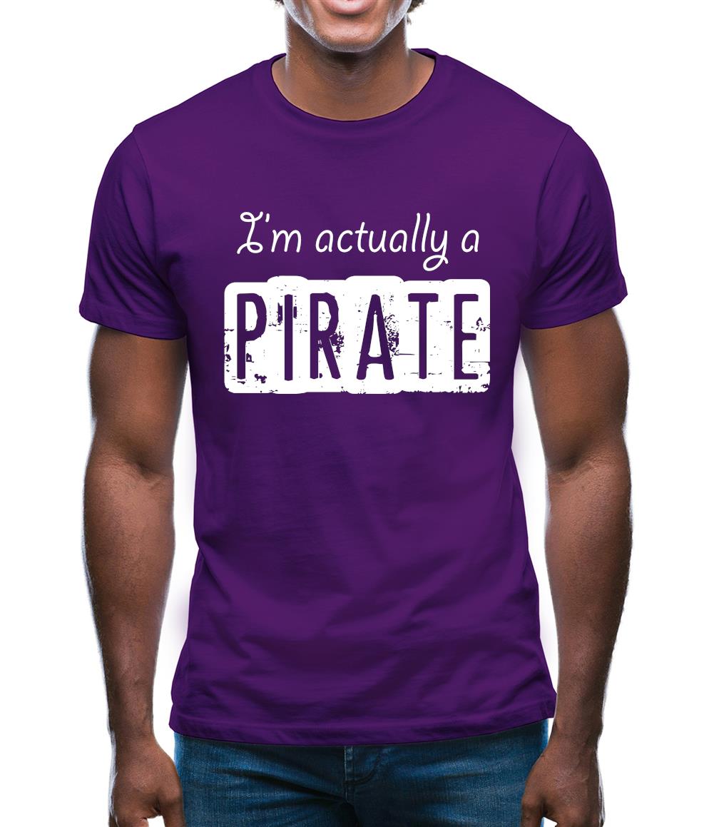 I'm Actually A Pirate Mens T-Shirt I'm Actually A Pirate Mens T-Shirt