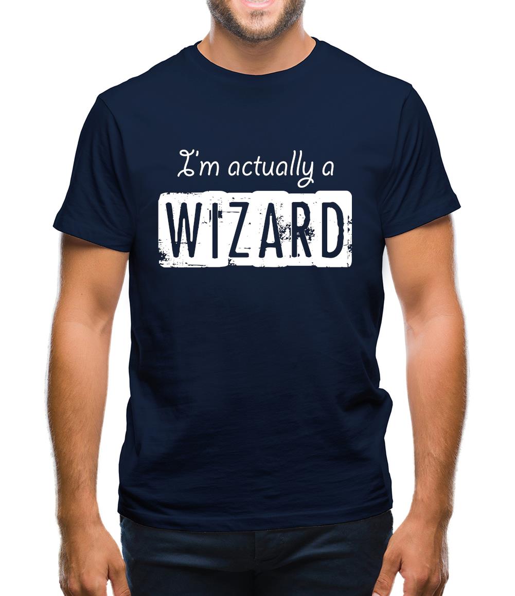 I'm Actually A Wizard Mens T-Shirt I'm Actually A Wizard Mens T-Shirt