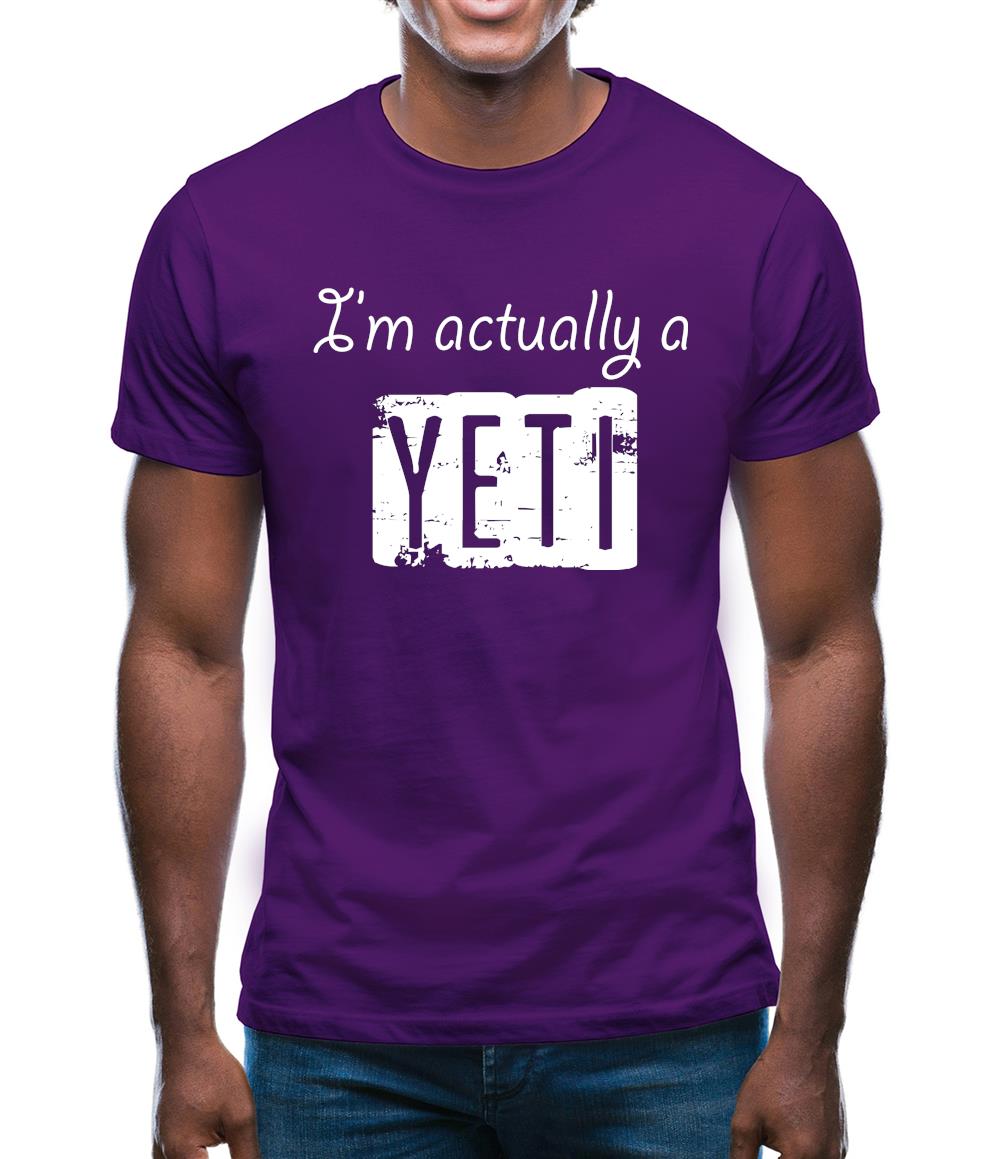 I'm Actually A Yeti Mens T-Shirt I'm Actually A Yeti Mens T-Shirt